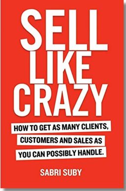 Portada del libro «Sell Like Crazy», de Sabri Suby